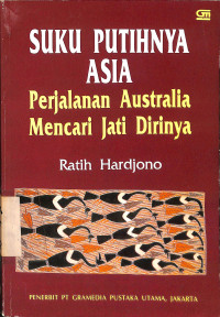 Suku Putihnya Asia. Perjalanan Australia Mencari Jati Dirinya