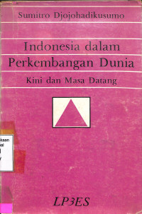 Indonesia Dalam Perkembangan Dunia Kini Dan Masa Datang