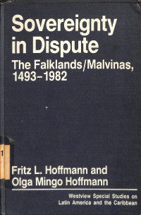 Sovereignty in Dispute: The Falklands/Malvinas, 1493-1982