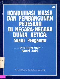 Komunikasi Massa Dan Pembangunan Pedesaan di Negara-Negara Dunia Ketiga: Suatu Pengantar