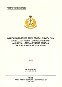 Dampak gangguan efek global navigation satellite system terhadap operasi Angkatan Laut Australia dengan menggunakan metode SWOT