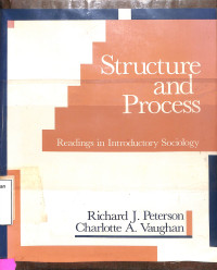 Structure And Process: Readings In Introductory Sociology