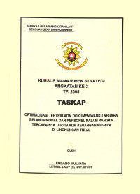 Optimalisasi Tertib Adm Dokumen Wabku Negara Belanja Modal Dan Personel Dalam Rangka Tercapainya Tertib Adm Keuangan Negara Di Lingkungan TNI AL