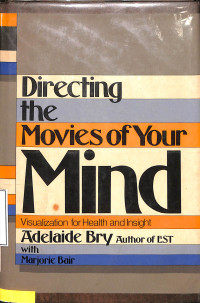 Directing The Movies Of Your Mind