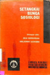 Setangkai Bunga Sosiologi. Buku Bacaan Untuk Kuliah Pengantar Sosiologi