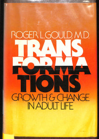 Transformations : Growth And Change In Adult Life