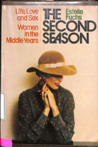 The Second Season: Live, Love, And Sex-Women In The Middle Years