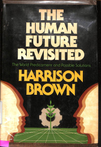 The Human Future Revisited