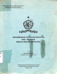 Pengembangan Teknologi Kelautan Bagi Indonesia Sebagai Negara Kepulauan