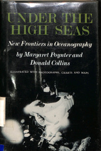 Under The High Seas. New Frontiers In Oceanography