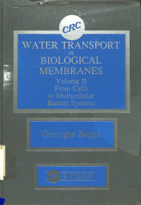 Water transport in biological membanes vol.ii from cells to multicellular barrier systems