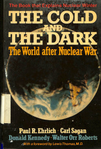 The cold and the dark. The world after nuclear war