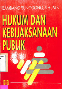 Hukum dan Kebijaksanaan Publik