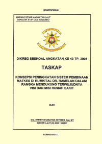 Konsepsi Peningkatan Sistem Pembinaan Matkes Di Rumkital Dr. Ramelan Dalam Rangka Mendukung Terwujudnya Visi Dan Misi Rumah Sakit