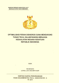 Optimalisasi Peran Dishidros Guna Mendukung Tugas TNI AL Dalam Rangka Menjaga Kedaulatan Negara Kesatuan Republik Indonesia