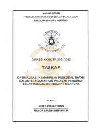 Optimalisasi Kemampuan Puskodal Batam Dalam Mengamankan Wilayah Perairan Selat Malaka dan Selat Singapura