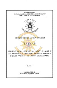 Penggelaran Kekuatan SSAT di Alki II Dalam Mendukung Pertahanan Negara di Laut Pda 5-10 Tahun Mendatang