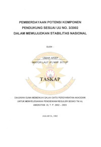 Pemberdayaan Potensi Komponen Pendukung Sesuai UU NO.3/2002 Dalam Mewujudkan Stabilitas Nasional