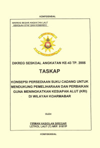 Konsepsi Persediaan Suku Cadang Untuk Mendukung Pemeliharaan Dan Perbaikan Guna Meningkatkan Kesiapan Alut (Kri) Di Wilayah Koarmabar