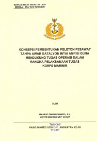 Konsepsi pembentukan peleton pesawat tanpa awak Batalyon Intai Amfibi guna mendukung tugas operasi dalam rangka pelaksanaan tugas Korps Marinir