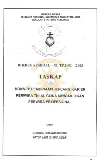 Konsep Pembinaan Jenjang Karier Perwira TNI AL Guna Mewujudkan Perwira Profesional