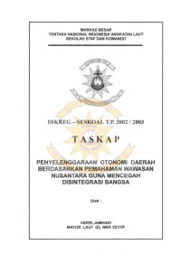 Penyelenggaraan Otonomi Daerah Berdasarkan Pemahaman Wawasan Nusantara Guna Mencegah Disintegrasi Bangsa