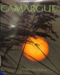 Camargue The Soul of a Wilderness