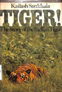 Tiger! The Story of the Indian Tiger