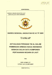 Aktualisasi Peranan TNI AL Dalam Pembinaan Armada Niaga Indonesia Sabagai Salah Satu Komponen Pertahanan Negara Di Laut