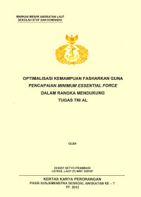 Optimalisasi Kemampuan Fasharkan Guna Pencapaian Minimum Essential Force Dalam Rangka Mendukung Tugas TNI AL