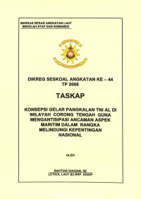 Konsepsi Gelar Pangkalan TNI AL Di Wilayah Corong Tengah Guna Mengantisipasi Ancaman Aspek Maritim Dalam Rangka Melindungi Kepentingan Sosial