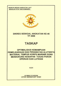 Optimalisasi Kemampuan  Pemeliharaan Dan Perawatan Alutisista Material Tempur Korps Marinir Guna Mendukung Kesiapan Tugas Pokok Operasi Dan Latihan