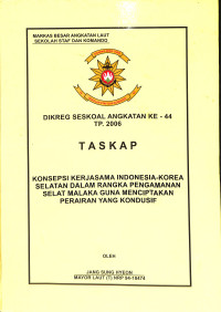 Konsepsi Kerjasama Indonesia-Korea Selatan Dalam Rangka Pengamanan Selat Malaka Guna Menciptakan Perairan Yang Kondusif