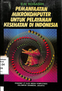 Pemanfaatan Mikrokomputer Untuk Pelayanan Kesehatan Di Indonesia