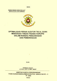 Optimalisasi Peran Auditor TNI AL Guna Mencegah Tindak Pidana Korupsi Dalam Rangka Pengawasan Dan Pemeriksaan