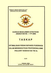 Optimalisasi Peran Sepakes Pusdikkes Dalam Meningkatkan Profesionalisme Prajurit Kesehatan TNI AL