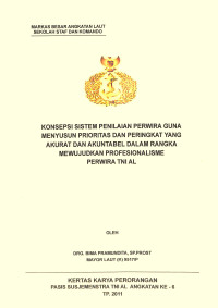 Konsepsi Sistem Penilaian Perwira Guna Menyusun Prioritas Dan Peringkat Yang Akurat Dan Akuntabel Dalam Rangka Mewujudkan Profesionalisme Perwira TNI AL