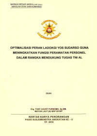 Optimalisasi Peran Ladookgi Yos Sudarso Guna Meningkatkan Fungsi Perawatan Personel Dalam Rangka Mendukung Tugas TNI AL