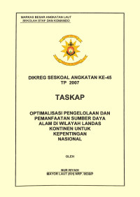 Optimalisasi Pengelolaan Dan Pemanfaatan Sumber Daya Alam Di Wilayah Landas Kontinen Untuk Kepentingan Nasional