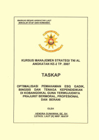 Optimalisasi Pemahaman Esq Gadik Bingsis Dan Tenaga Kependidikan Di Kobangdikal Guna Terwujudnya Prajurit Bermoral, Profesional Dan Berani