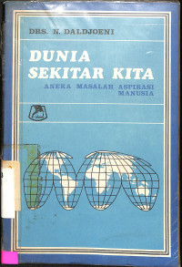 Dunia Sekitar Kita: Aneka Masalah Apriasi Manusia