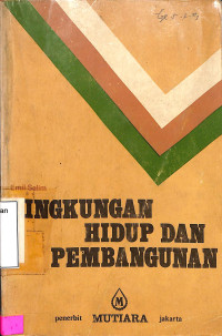 Lingkungan Hidup Dan Pembangunan