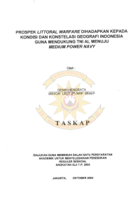 Prospek Littoral Warfare Dihadapkan Kepada Kondisi Dan Konstelasi Geografi Indonesia Guna Mendukung TNI AL Menuju Medium Power Navy