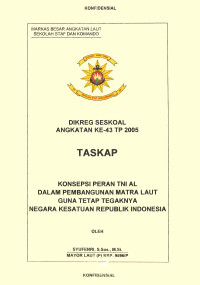 Konsepsi Peran TNI AL Dalam Pembangunan Matra Laut Guna Tetap Tegaknya Negara Kesatuan Republik Indonesia