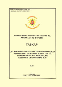 Optimalisasi Penyediaan Dan Pembangunan Perumahan Didaerah Basis TNI AL Koarmatim Guna Mendukung Kesiapan Operasional KRI