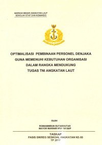 Optimalisasi pembinaan personel Denjaka guna memenuhi kebutuhan organisasi dalam rangka mendukung tugas TNI Angkatan Laut