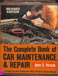 The Complete Book Of Car Maintenance & Repair