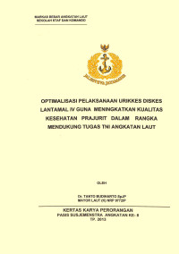 Optimalisasi Pelaksanaan Urikkes Diskes Lantamal IV Guna Meningkatkan Kualitas Kesehatan Prajurit Dalam Rangka Mendukung Tugas TNI Angkatan Laut