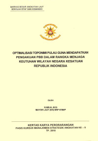 Optimalisasi Toponimi Pulau Guna Mendapatkan Pengakuan Pbb Dalam Rangka Menjaga Keutuhan Wilayah Negara Kesatuan Republik Indonesia