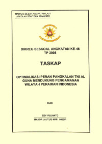 Optimalisasi Peran Pangkalan TNI AL Guna Mendukung Pengamanan Wilayah Perairan Indonesia